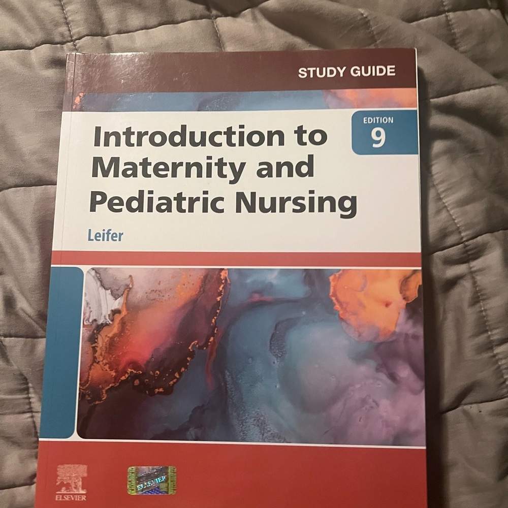 Introduction to Maternity and Pediatric Nursing Study Guide